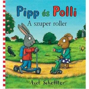 Pipp és Polli - A szuper roller (lapozó) 45500585 "superman"  Gyermek könyv