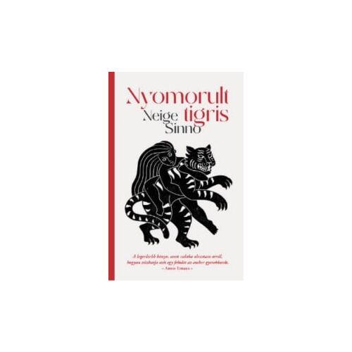Nyomorult Tigris Neige Sinno könyvborító - Szépirodalmi könyv és regény