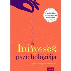 A hülyeség pszichológiája 45492802 Pszichológia könyvek