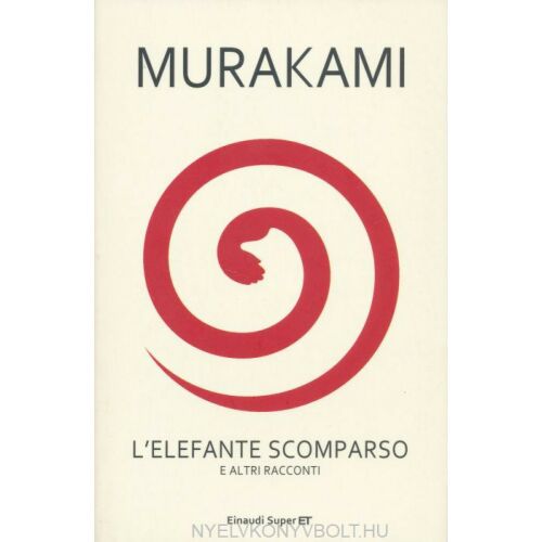 Haruki Murakami: Az eltűnt elefánt és más történetek - olasz nyelven (L'elefante scomparso e altri racconti)