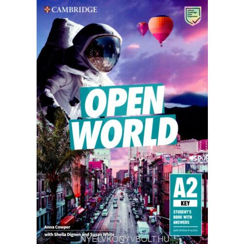 Open World A2 Key Tanulókönyv megoldásokkal és online gyakorlással - angol nyelven (Open World A2 Key Student’s Book with Answers with Online Practice)