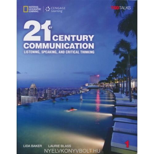 A National Geographic Learning és a Cengage Learning 21st Century Communication tankönyv borítója, a hallgatás, beszéd és kritikus gondolkodás készségeire fókuszálva. 