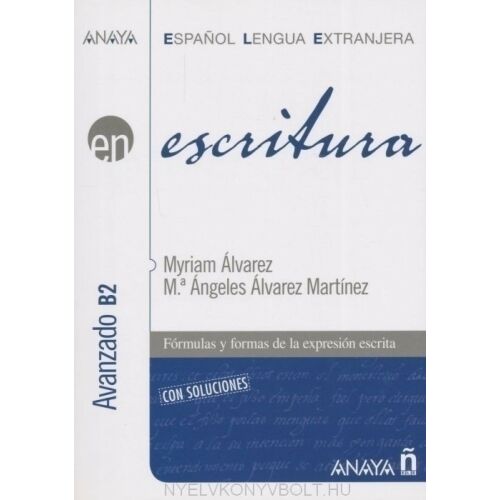 Anaya En Escritura B2 spanyol nyelvkönyv haladóknak 