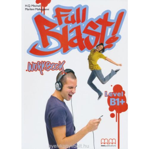 Full Blast B1+ Munkafüzet: Angol nyelvtanulás középfokú diákok számára 