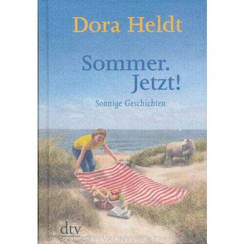 Dora Heldt: Nyár. Most! Napfényes történetek - német nyelven (Dora Heldt: Sommer. Jetzt!: Sonnige Geschichten) 134360288 - Szépirodalmi könyv és regény