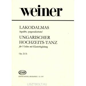 Weiner Leó: Lakodalmas - hegedűre, zongorakísérettel 134360283 - Művészet & Építészet