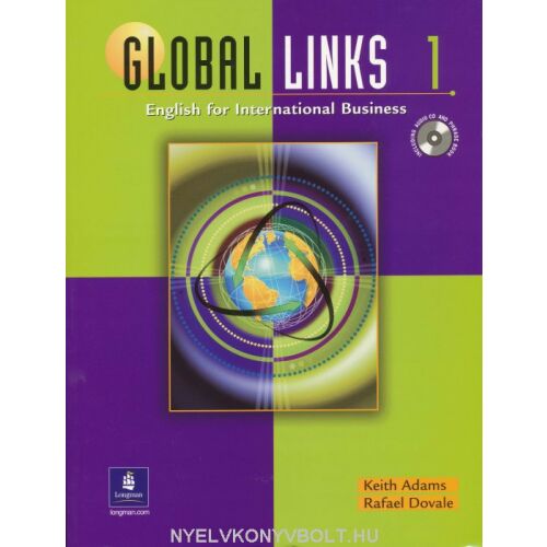 Global Links 1: Angol nyelv nemzetközi üzleti használatra, Keith Adams és Rafael Dovale tankönyve - Nyelvkönyv és szótár