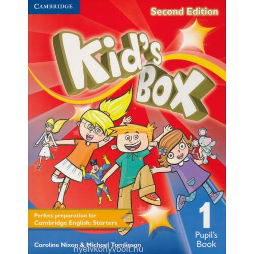 Kid's Box Second Edition 1. osztályos tanulói könyv a Cambridge English Starters vizsgához - Nyelvkönyv és szótár