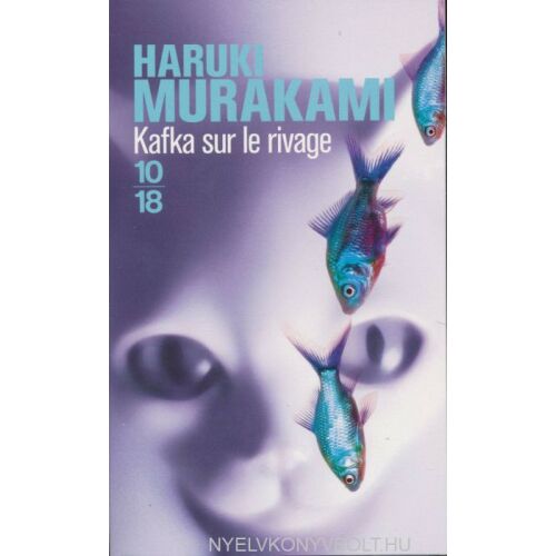 Haruki Murakami: Kafka a tengerparton - francia nyelven (Kafka sur le rivage) 134361234 - Szépirodalmi könyv és regény
