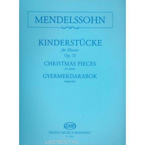 Mendelssohn Kinderstücke Op. 72 kottakiadvány zongorára, Christmas Pieces, Gyermekdarabok 
