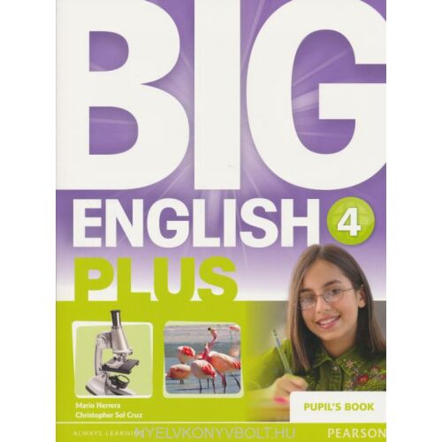 Big English Plus 4 Pupil's Book - Angol nyelv tankönyv gyerekeknek - Tankönyv és segédkönyv