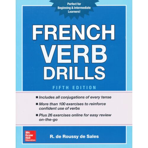 French Verb Drills 5. kiadás a McGraw-Hill Education kiadótól, átfogó útmutató a francia igék ragozásának és használatának elsajátításához. - Nyelvkönyv és szótár