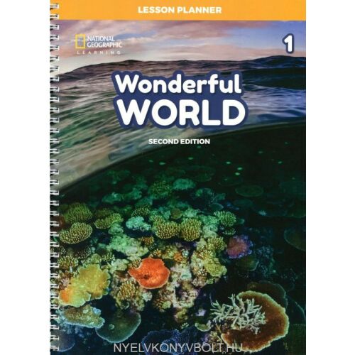 National Geographic Learning Wonderful World 1 Óraterv, Második kiadás 