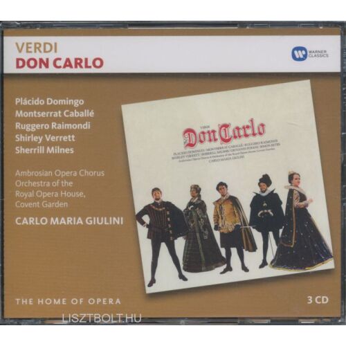 VERDI: DON CARLO 3 CD, közreműködik Plácido Domingo, Montserrat Caballé, Ruggero Raimondi, Shirley Verrett és Sherrill Milnes - WARNER