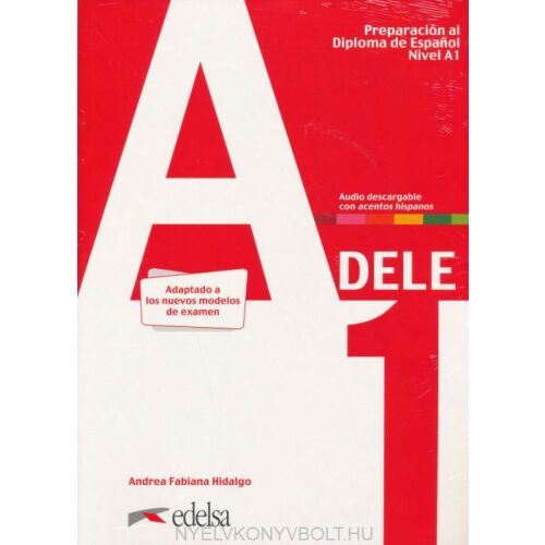 Edelsa DELE A1 spanyol vizsgafelkészítő könyv - Nyelvkönyv és szótár