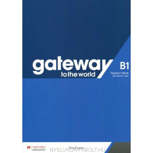 Gateway to the World B1 Tanári könyv a Macmillan Education kiadótól - Nyelvkönyv és szótár