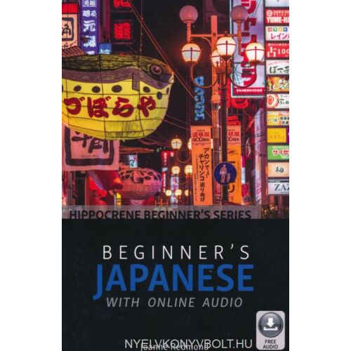 Hippocrene Books Kezdő Japán online hanganyaggal. Japán nyelv alapjainak elsajátítása. 