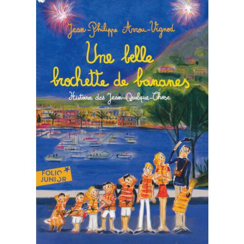 Jean-Philippe Arrou-Vignod: Egy szép banánnyárs - Jean-Valamik történetei - francia nyelven (Une belle brochette de bananes - Histoires des Jean-Quelque-Chose) 134364226 - Gyermek könyv