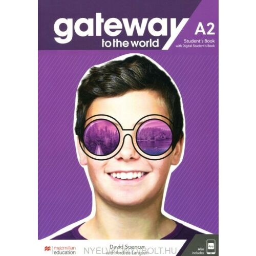 Gateway to the World A2 tankönyv a Macmillan Education kiadótól, angol nyelvtanulás tinédzsereknek - Nyelvkönyv és szótár