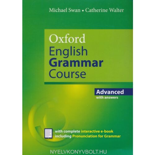 Oxford Angol Nyelvtan Tanfolyam Haladó Válaszokkal, Michael Swan, Catherine Walter - Nyelvkönyv és szótár