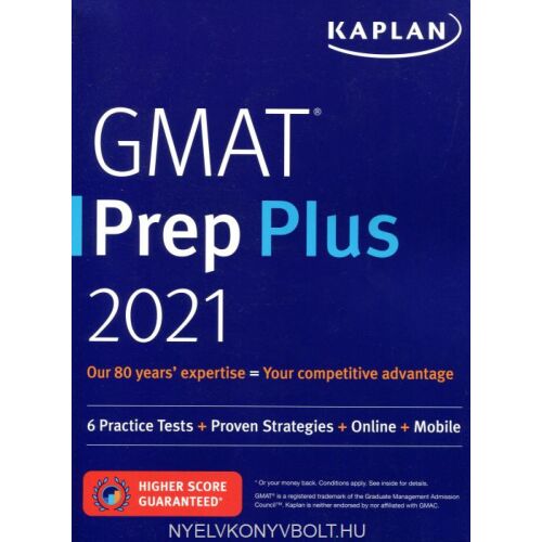 Kaplan GMAT Prep Plus 2021 - Felkészülési könyv a Graduate Management Admission Testre - Nyelvkönyv és szótár