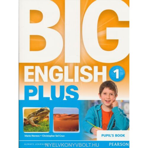 Big English Plus 1 Pupil's Book - Angol nyelvtanulás gyerekeknek - Nyelvkönyv és szótár