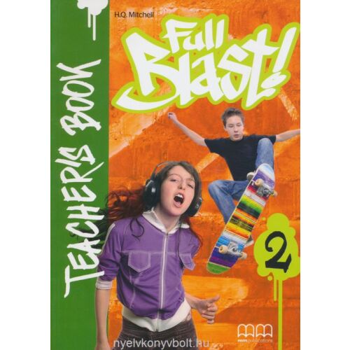 Full Blast 2 Tanári könyv, szerző: H.Q. Mitchell - Nyelvkönyv és szótár