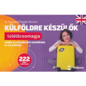 KÜLFÖLDRE KÉSZÜLŐK TÚLÉLŐCS-ANGOL Angol túlélőcsomag kezdőknek A1-A2 szinten, tanulj angol alapszókincset 222 képes kártyával - Maxim