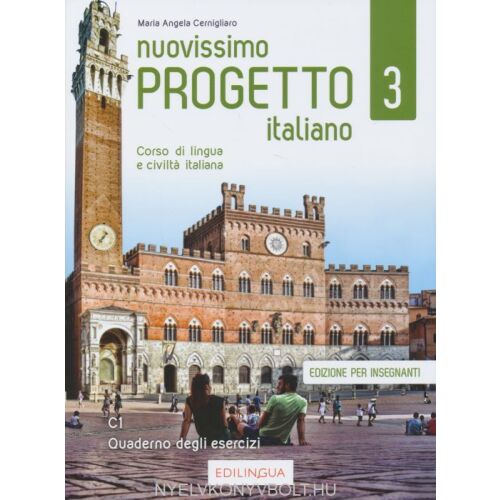 Nuovissimo Progetto 3 olasz nyelv tankönyv tanároknak - Nyelvkönyv és szótár