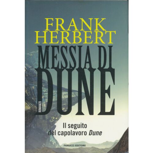 Frank Herbert: Messia di Dune. Il ciclo di Dune (Vol. 2) 134367414