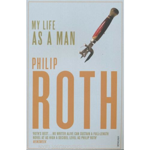 Philip Roth: Életem mint férfi - angol nyelven (My Life as a Man) 134367467 - Szépirodalmi könyv és regény
