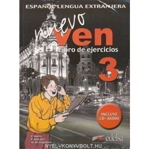 Nuevo Ven 3 Spanyol nyelv tankönyv - Feladatok és CD - Nyelvkönyv és szótár