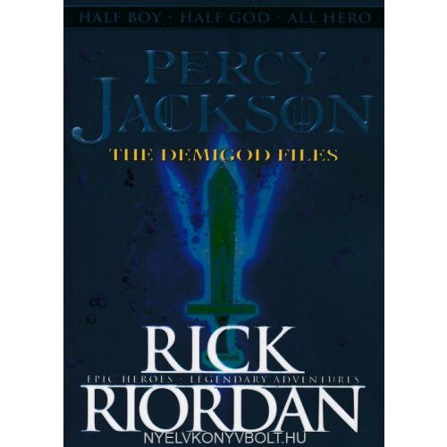 Percy Jackson: A félisten fájlok - Rick Riordan ifjúsági fantasy könyv - Ifjúsági könyv