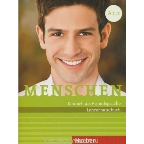 Menschen A1.2 Lehrerhandbuch: Német mint idegen nyelv tanári kézikönyv - Nyelvkönyv és szótár