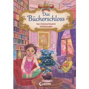 Barbara Rose: Der tintenschwarze Schlafzauber - Das Bücherschloss Band 5 134369339 - Gyermek & Ifjúsági könyv
