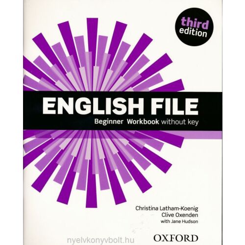 English File 3. kiadás Kezdő Munkafüzet kulcs nélkül, Oxford kiadás - Nyelvkönyv és szótár