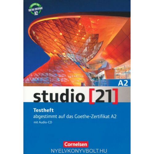 Studio 21 A2 német nyelvkönyv hang CD-vel, Goethe-Zertifikat A2 vizsgára felkészüléshez, Cornelsen kiadásában - Nyelvkönyv és szótár
