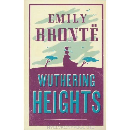 Emily Bronte: Wuthering Heights (Alma Classics) könyvborító - Idegennyelvű könyv