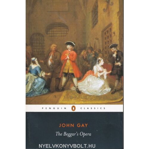 John Gay: The Beggar's Opera könyvborító, Penguin Classics kiadás - Idegennyelvű könyv