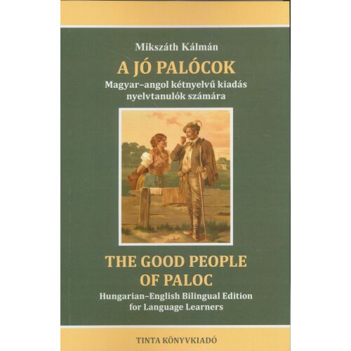 Mikszáth Kálmán: A jó palócok - The Good People of Palóc