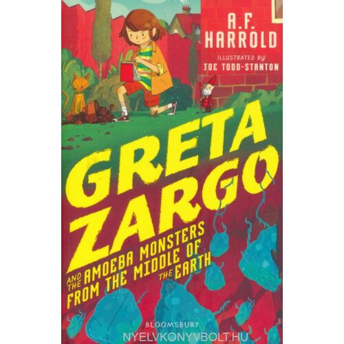 Greta Zargo és az amőbamonstrumok könyvborító, szerző: A.F. Harrold - Idegennyelvű könyv