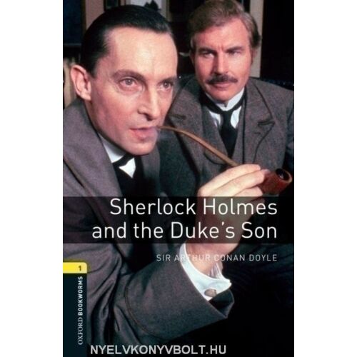 Sherlock Holmes és a herceg fia - Sir Arthur Conan Doyle - Oxford Bookworms kiadás - Nyelvkönyv és szótár