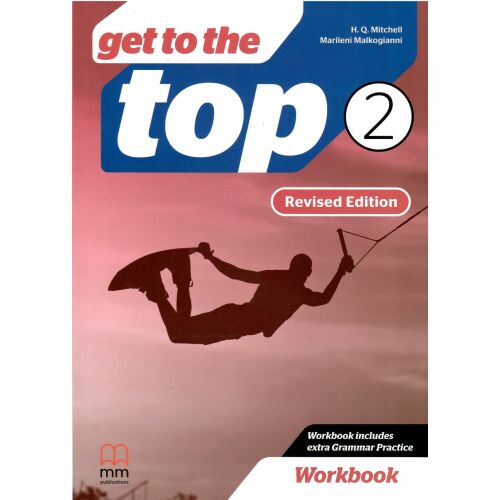 Get to the Top 2 Revised Edition Munkafüzet H.Q. Mitchell és Marileni Malkogiannitól. Angol nyelvtanulási segédanyag. - Nyelvkönyv és szótár