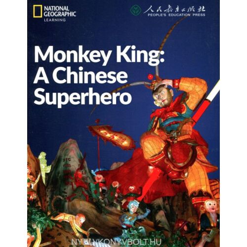National Geographic Learning: Majomkirály - Egy kínai szuperhős könyvborító. Oktató olvasókönyv gyerekeknek. 