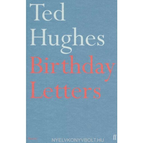 Ted Hughes Birthday Letters könyvborító - Idegennyelvű könyv