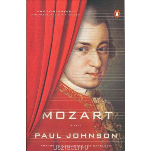 Mozart: Egy élet Paul Johnsontól. Wolfgang Amadeus Mozart életrajza. - Idegennyelvű könyv