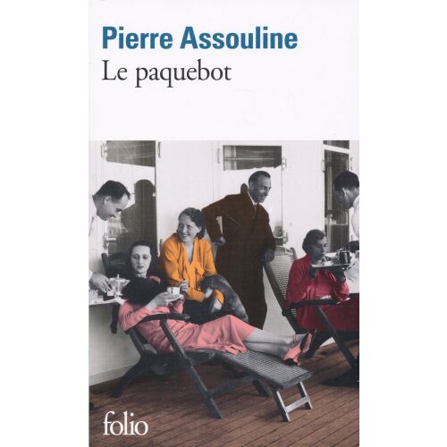 ASSOULINE:PAQUEBOT könyvborító. Pierre Assouline regénye egy tengerjáró hajó útjáról. - PreVital