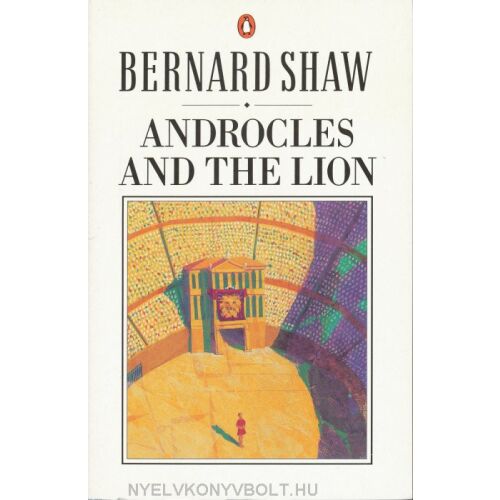 Bernard Shaw: Androcles és az oroszlán könyvborító. A klasszikus mese újramesélése. 