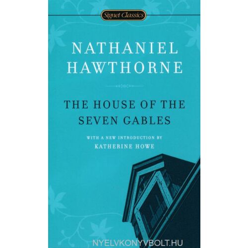 Nathaniel Hawthorne: The House of the Seven Gables 134390956