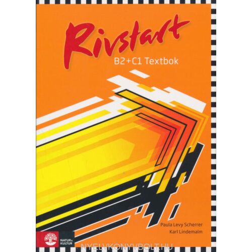 Rivstart B2+C1 Új: Tankönyv + hangfájlok (MP3 az interneten) - svéd nyelven (Rivstart B2+C1 Neu: Textbok + ljudfiler (MP3 im Internet))